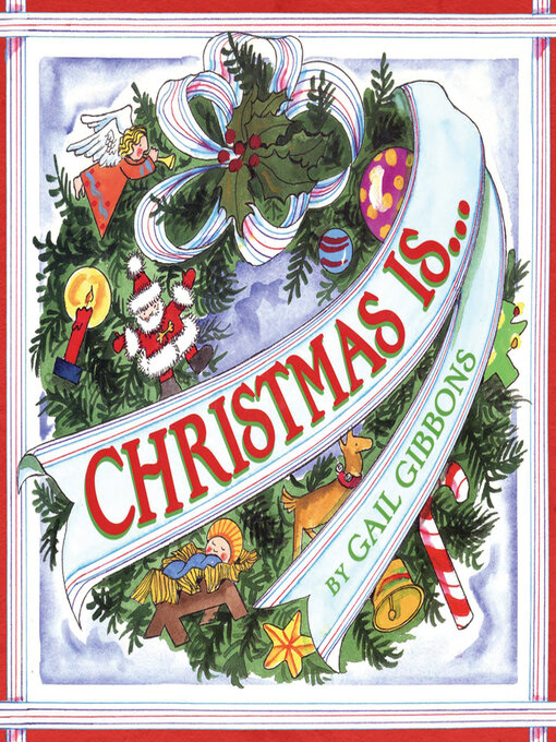 Title details for Christmas Is... (Audio) by Gail Gibbons - Available